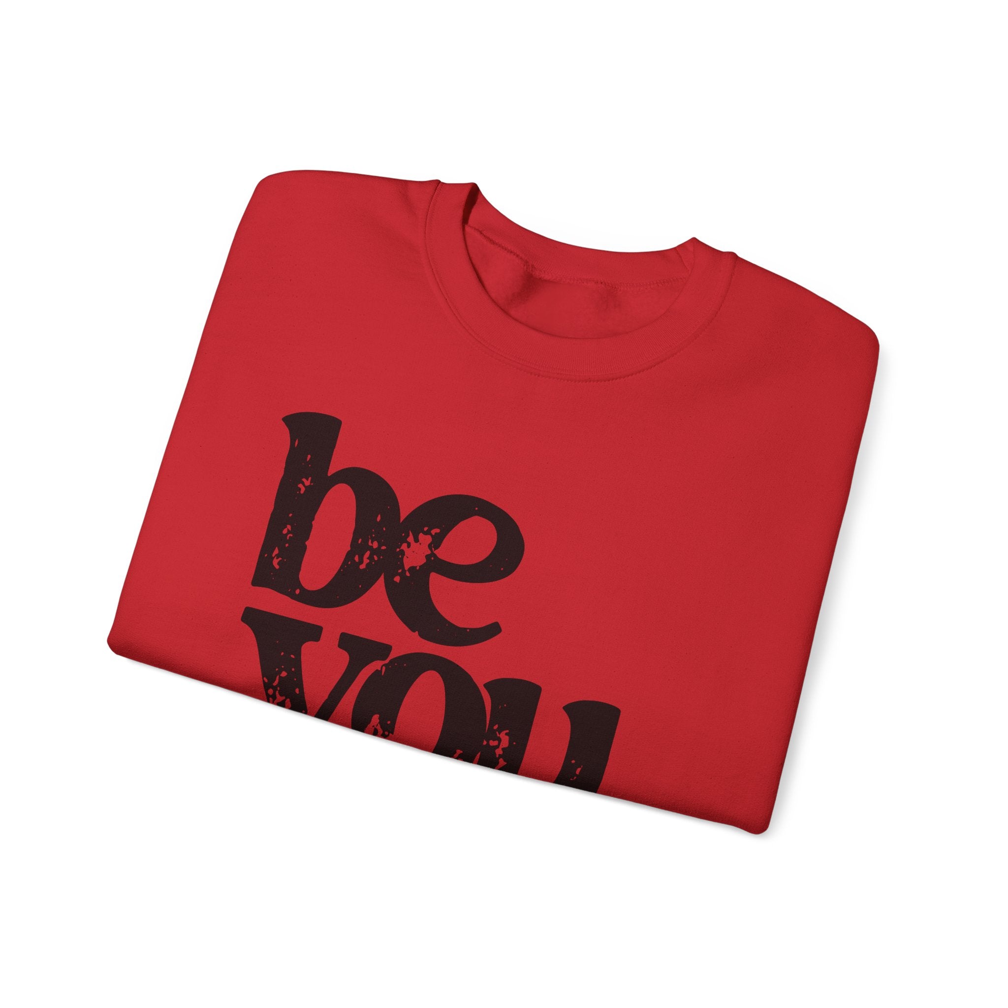 Be You Crewneck Sweatshirt – "be you. the world will adjust" Inspirational Pullover