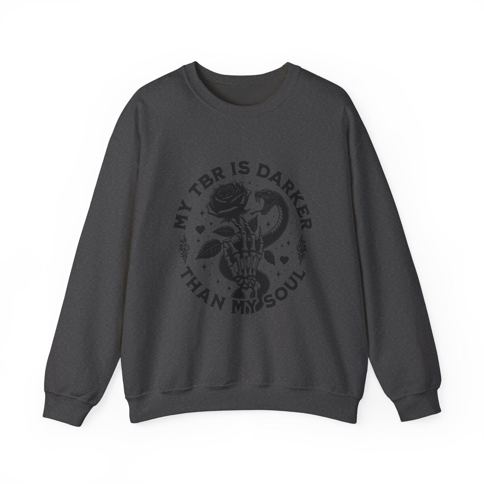 Crewneck Sweatshirt — “My TBR Is Darker Than My Soul” Gothic Booklover Pullover