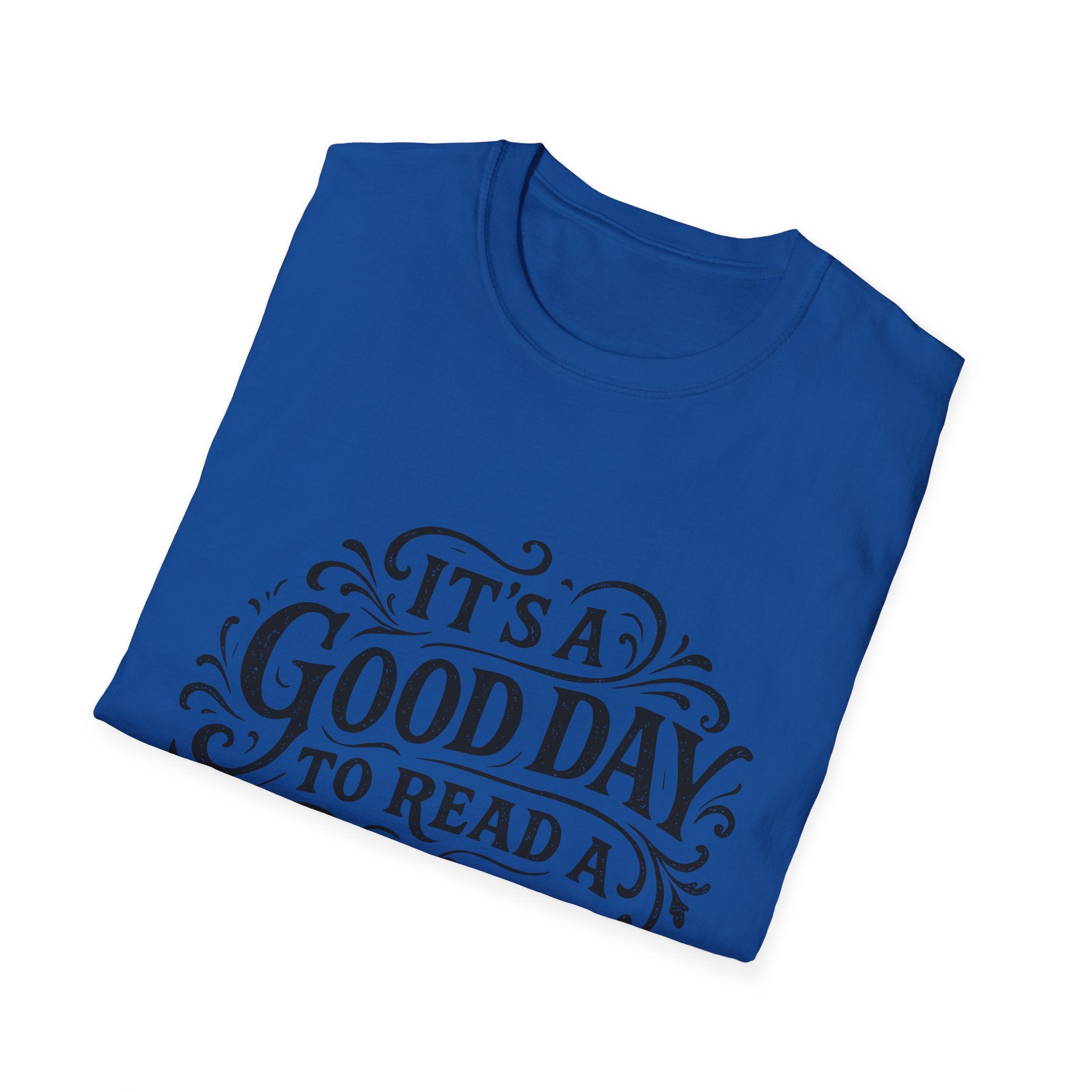 It's a Good Day to Read a Book T-Shirt