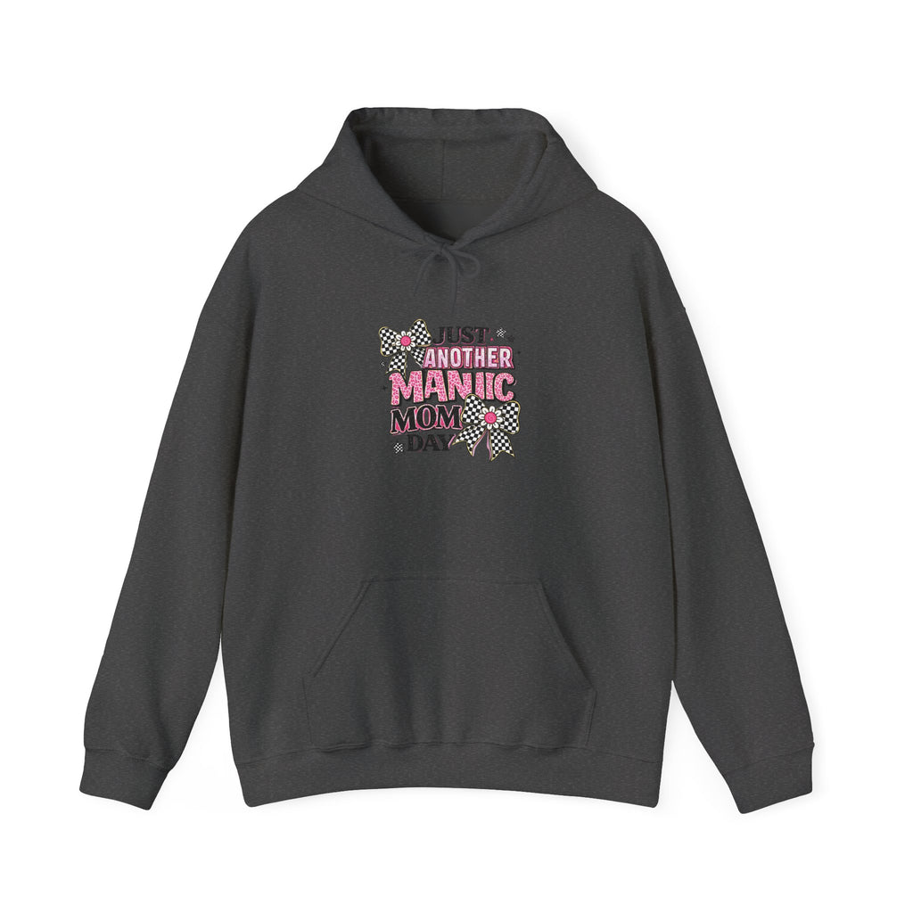 Just Another Manic Mom Day Hoodie — Funny Mom Graphic Sweatshirt