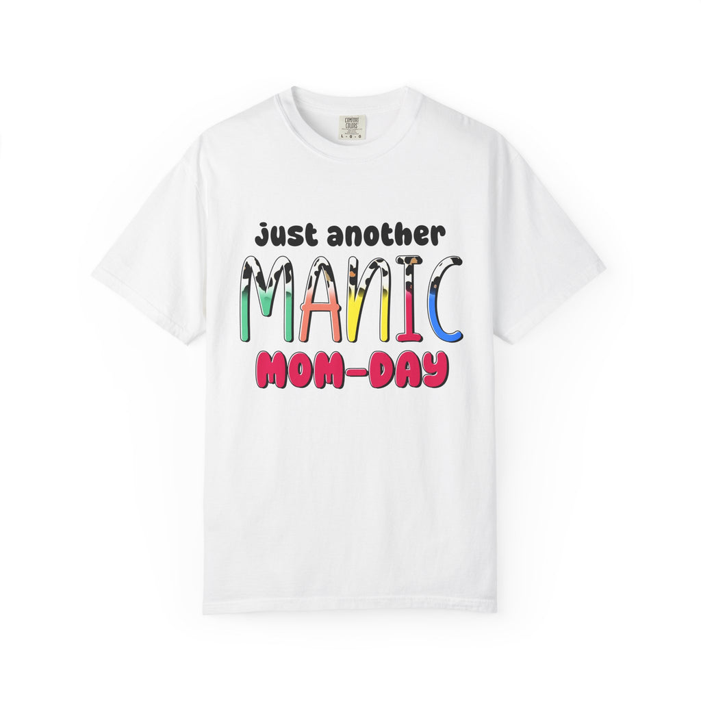 Mom-Day Graphic T-Shirt — "Just Another Manic Mom-Day" Colorful Mother's Day Tee