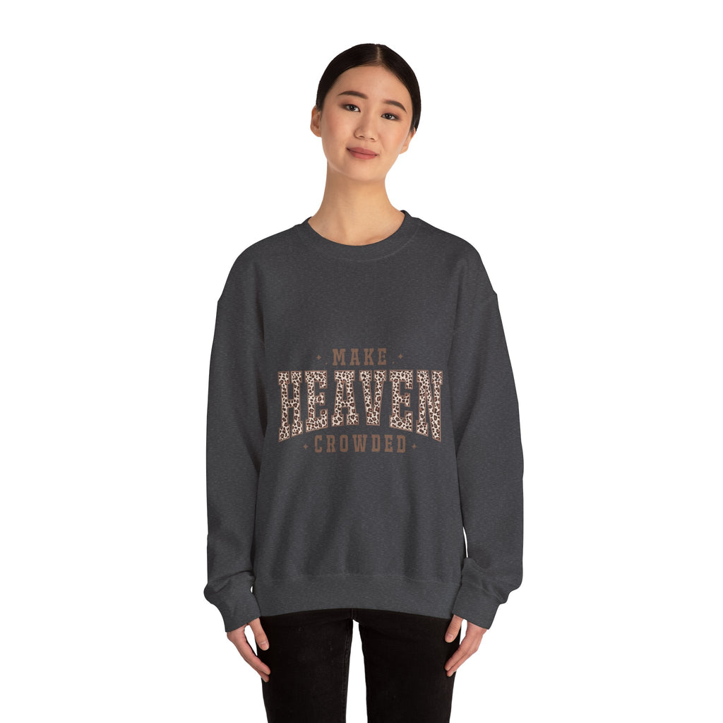 Make Heaven Crowded Sweatshirt — Leopard Print Inspirational Crewneck