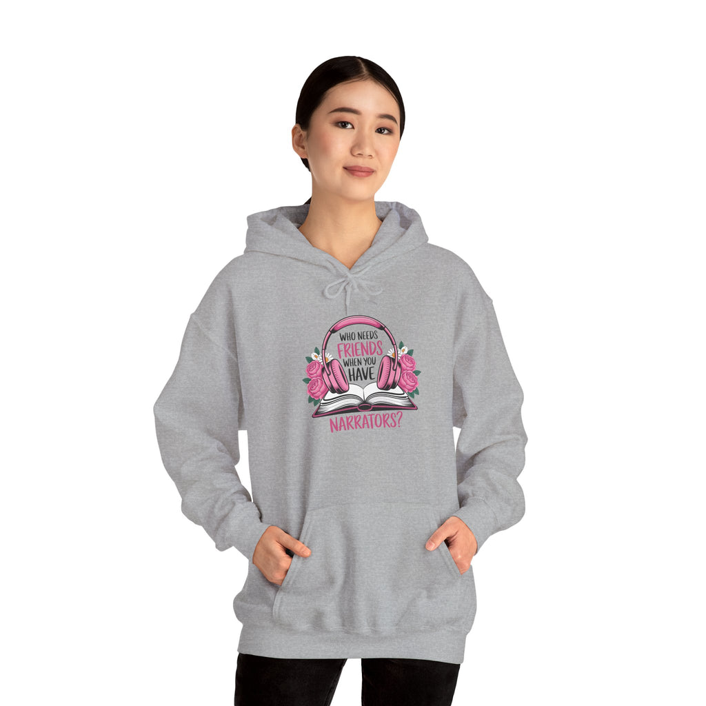 Hoodie — “Who Needs Friends When You Have Narrators?” Bookish Pink Floral Hoodie