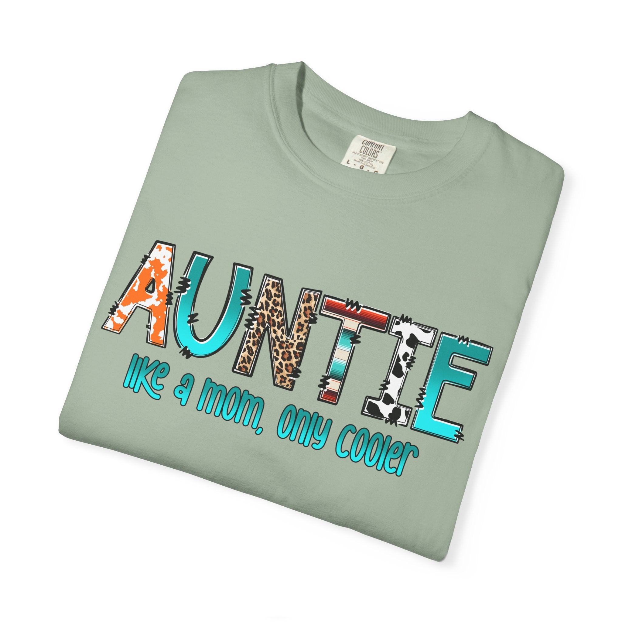 Auntie Graphic Tee — "Auntie like a mom, only cooler" Cute Family Gift