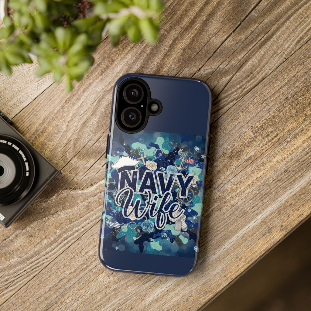 Navy Wife Tough Phone Case — Camouflage Military Tribute Protective Cover