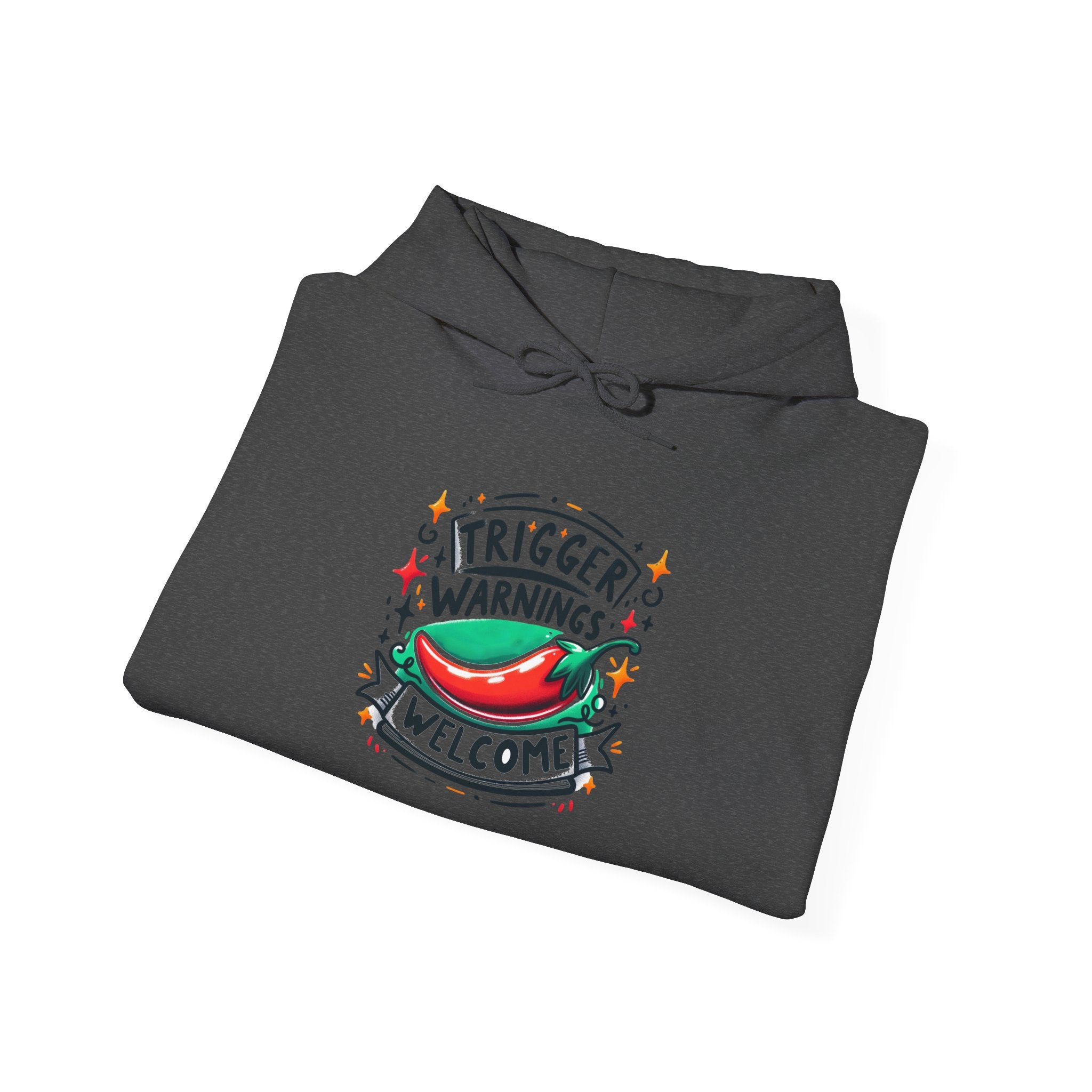 Hoodie — “Trigger Warnings Welcome” Chili Pepper Graphic Pullover