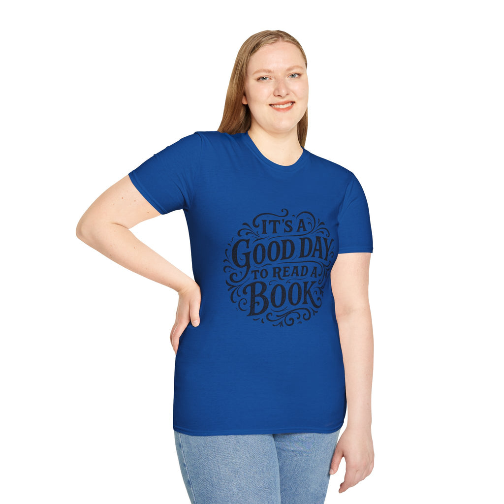 It's a Good Day to Read a Book T-Shirt