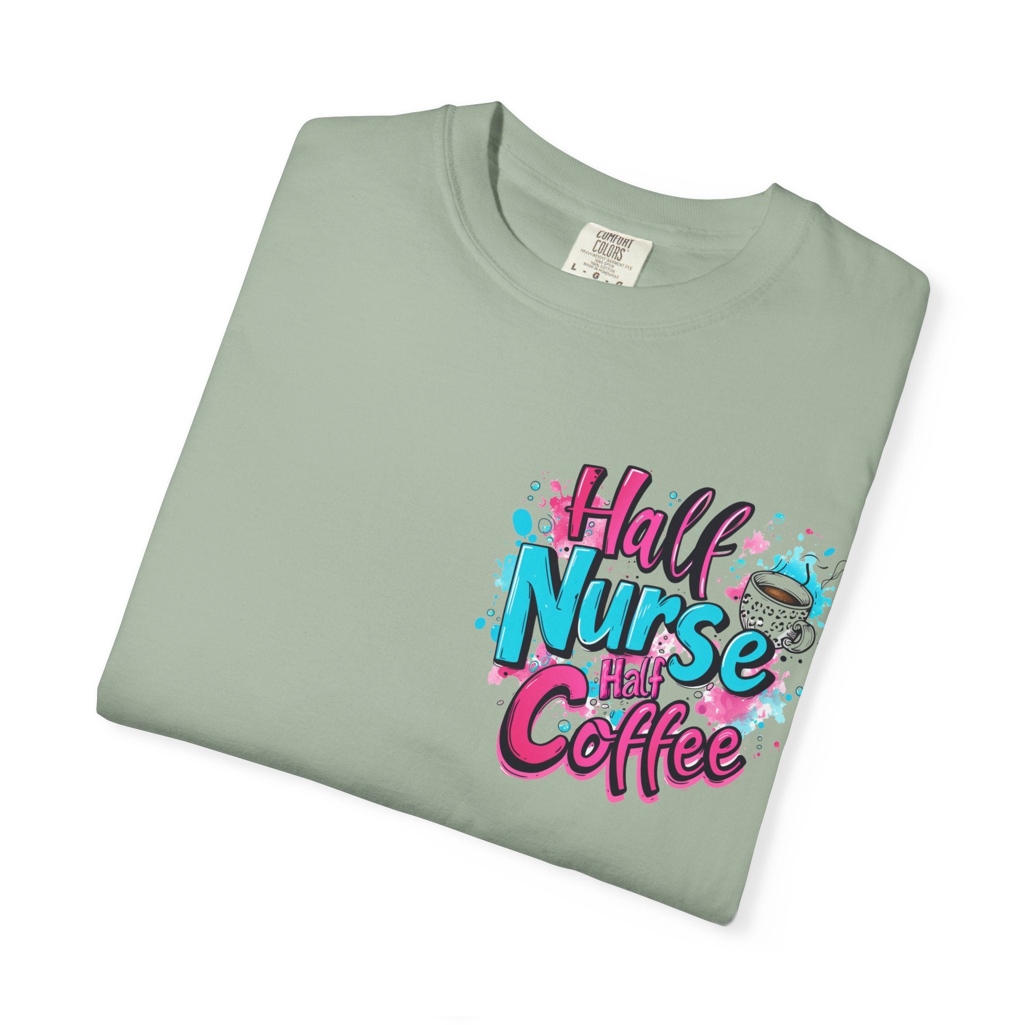 Half Nurse Half Coffee T-Shirt