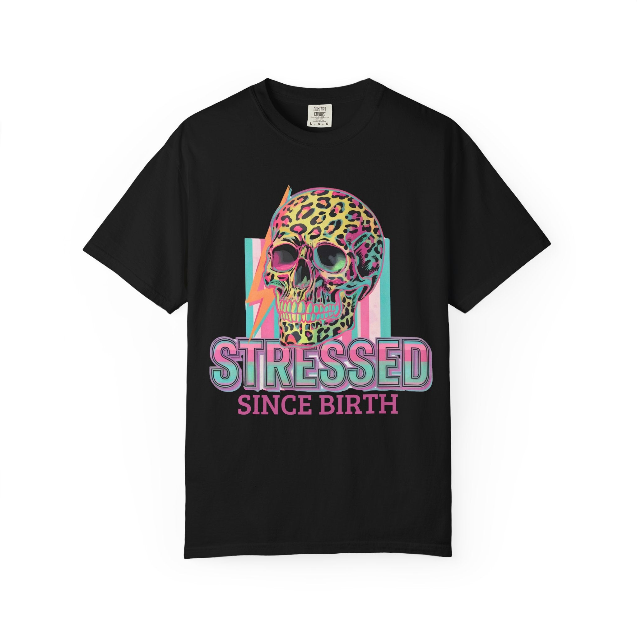 Stressed Since Birth T-Shirt — Neon Leopard Skull Graphic Tee