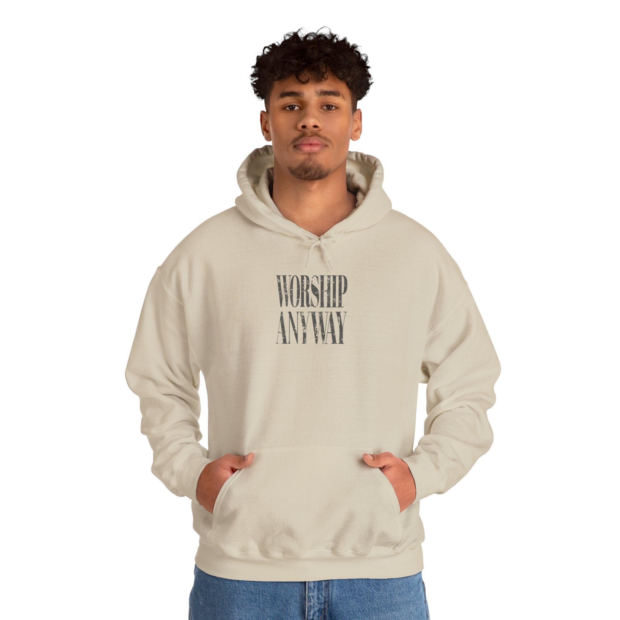 Worship Anyway Hoodie — Inspirational Minimalist Faith Sweatshirt