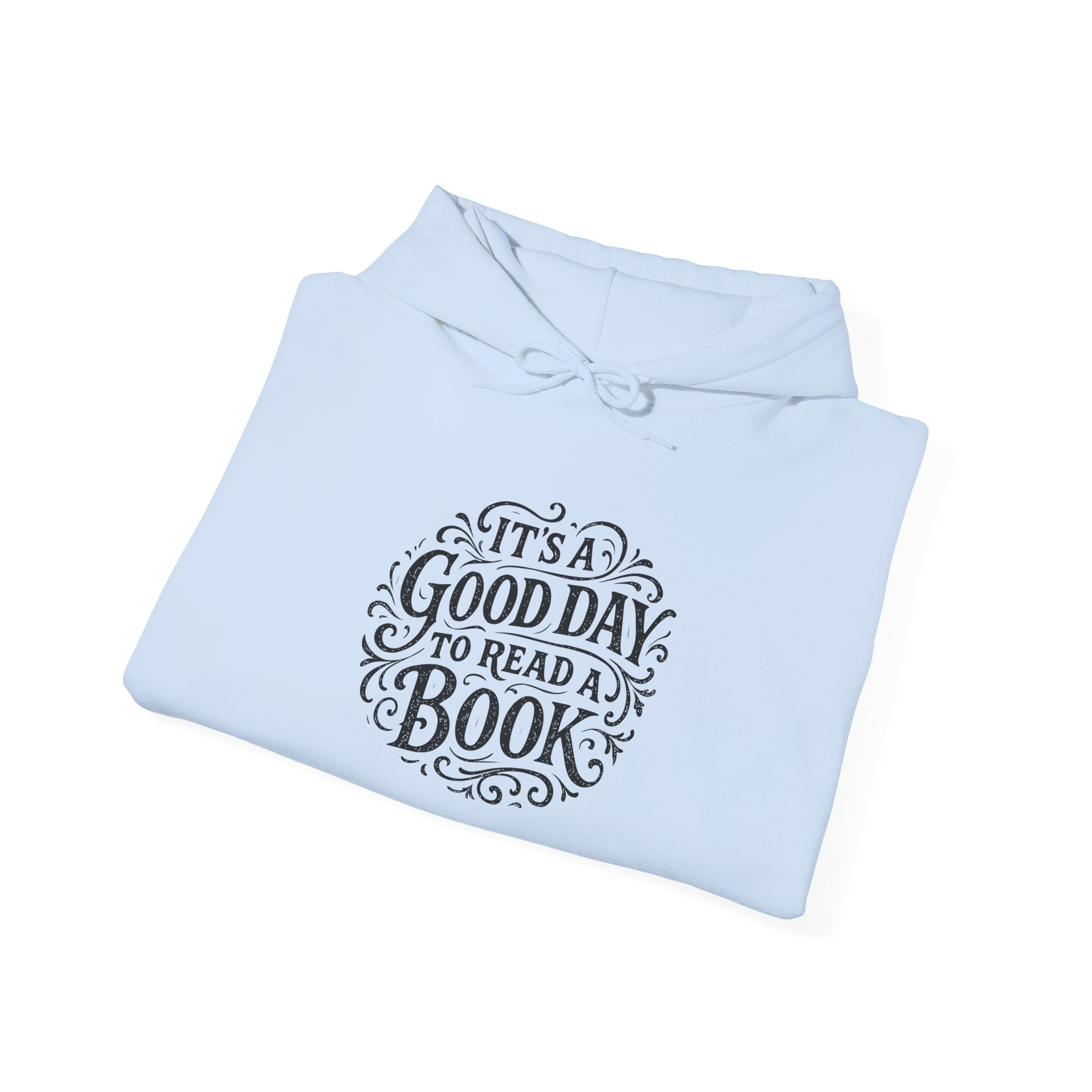 Book Lover Hoodie — "It's a Good Day to Read a Book" Graphic Pullover