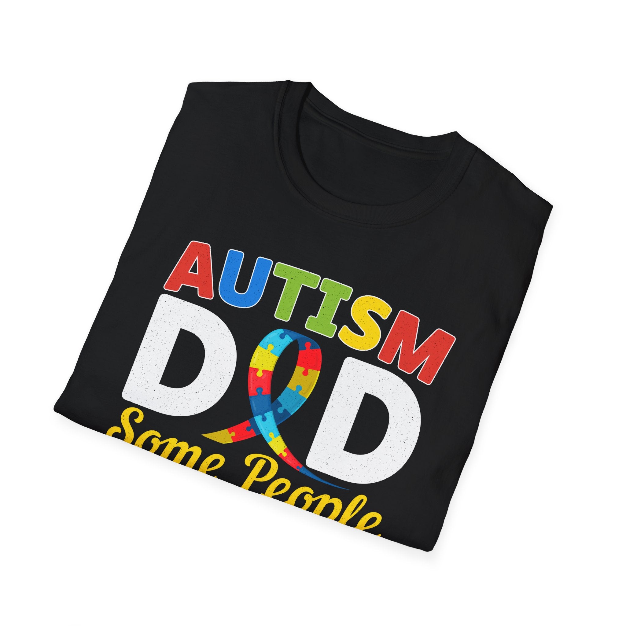 Autism Dad T-Shirt — "Some People Look Up to Their Heroes I'm Raising Mine" Awareness Tee