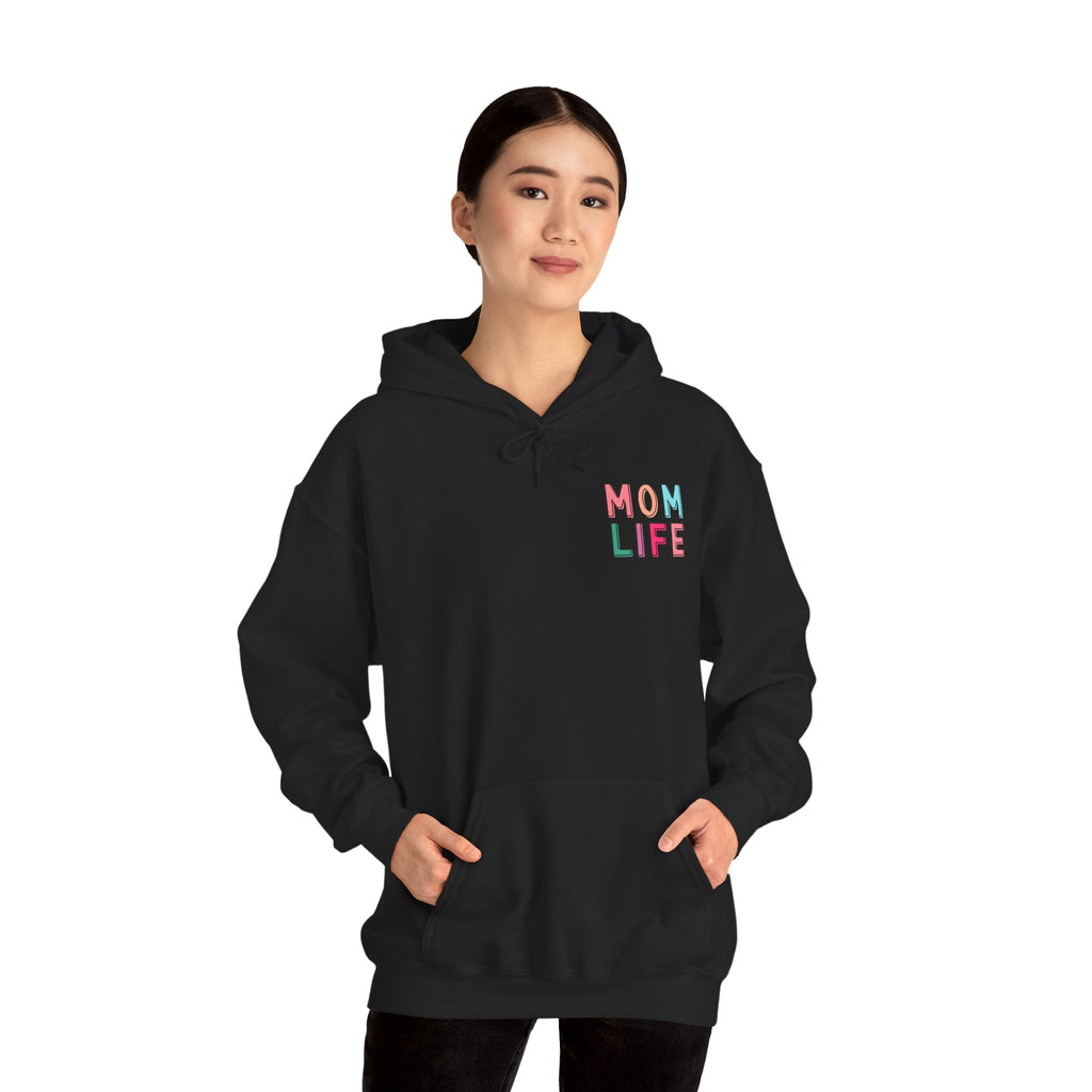 Double-sided Mom Life Hoodie — 'Mom Life' Front & 'I Put It All Together I Just Forgot Where I Put It' Funny Mom Sweatshirt
