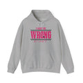 I May Be Wrong But I Doubt It Hoodie — Funny Pink Graphic Hoodie for Women & Teens