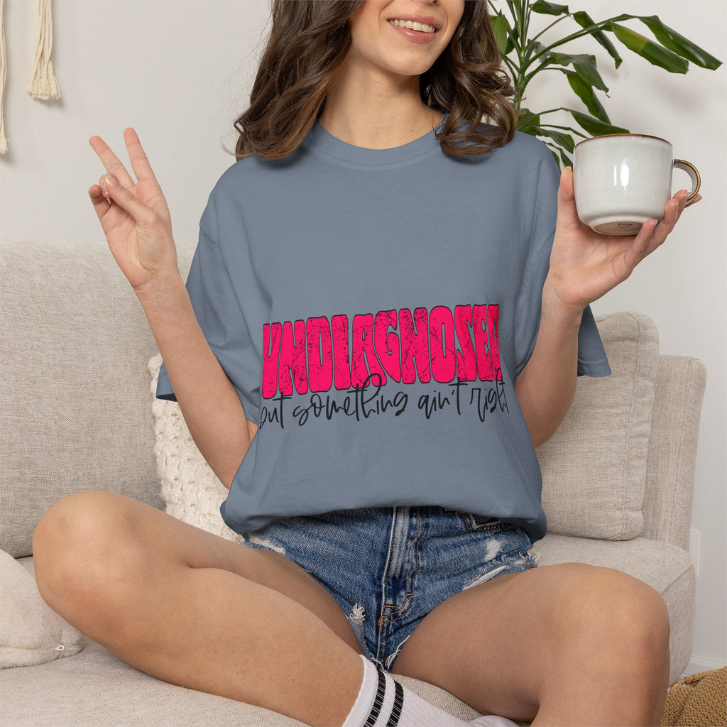Undiagnosed T-Shirt — Bold Pink Graphic "Undiagnosed (but something ain't right)" Casual Tee