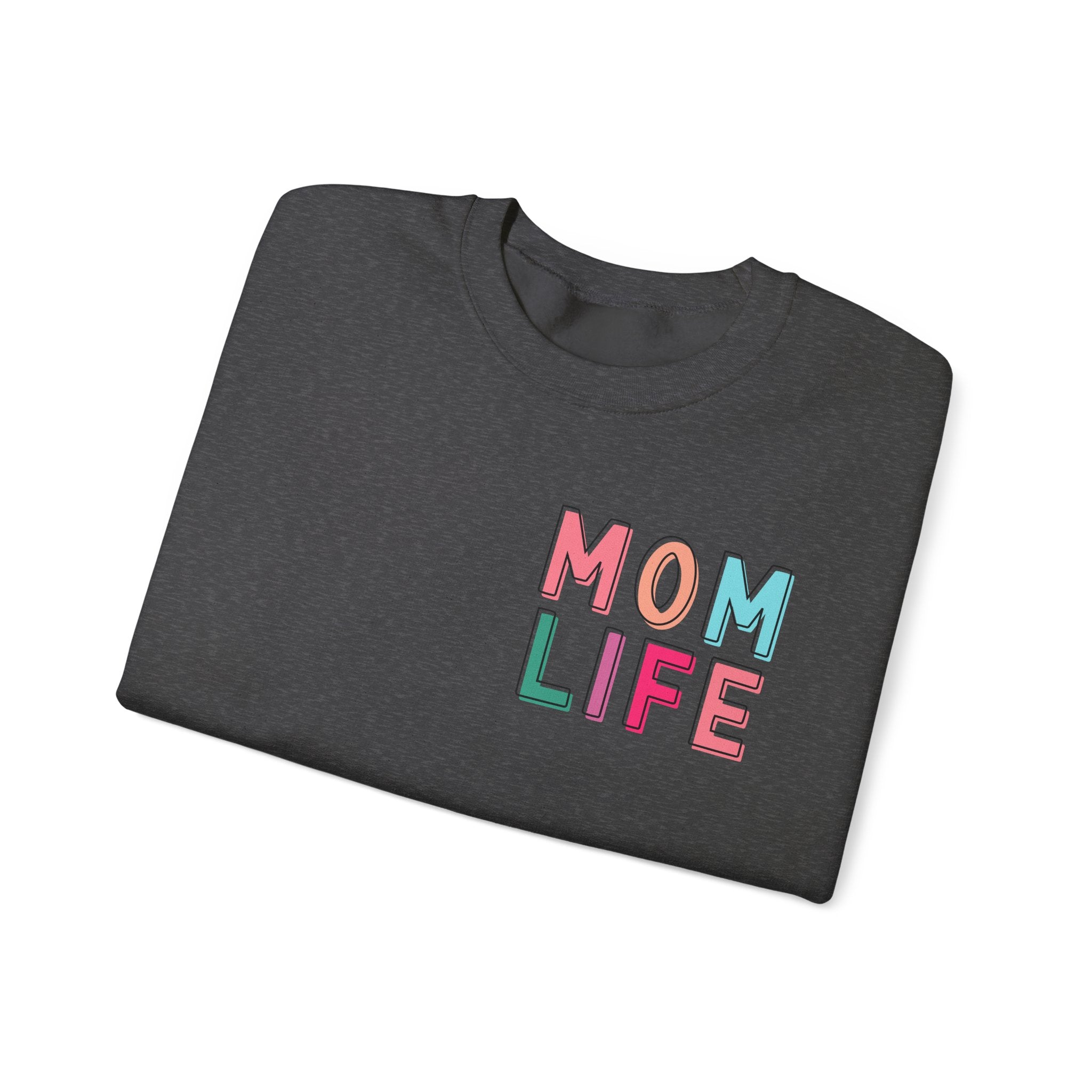 Double-sided Mom Life Crewneck Sweatshirt — "I Have It All Together I Just Forgot Where I Put It"