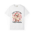 Sorry I'm Late I Was Dilly Dallying T-Shirt