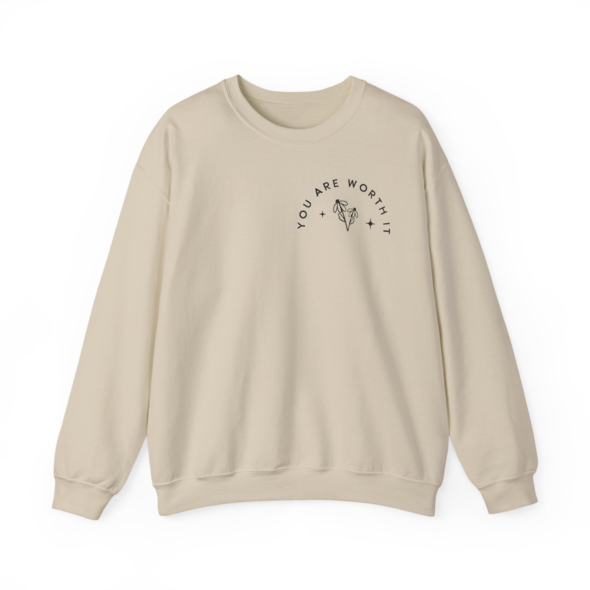 You Are Worth It Sweatshirt — Floral Motivational Crewneck
