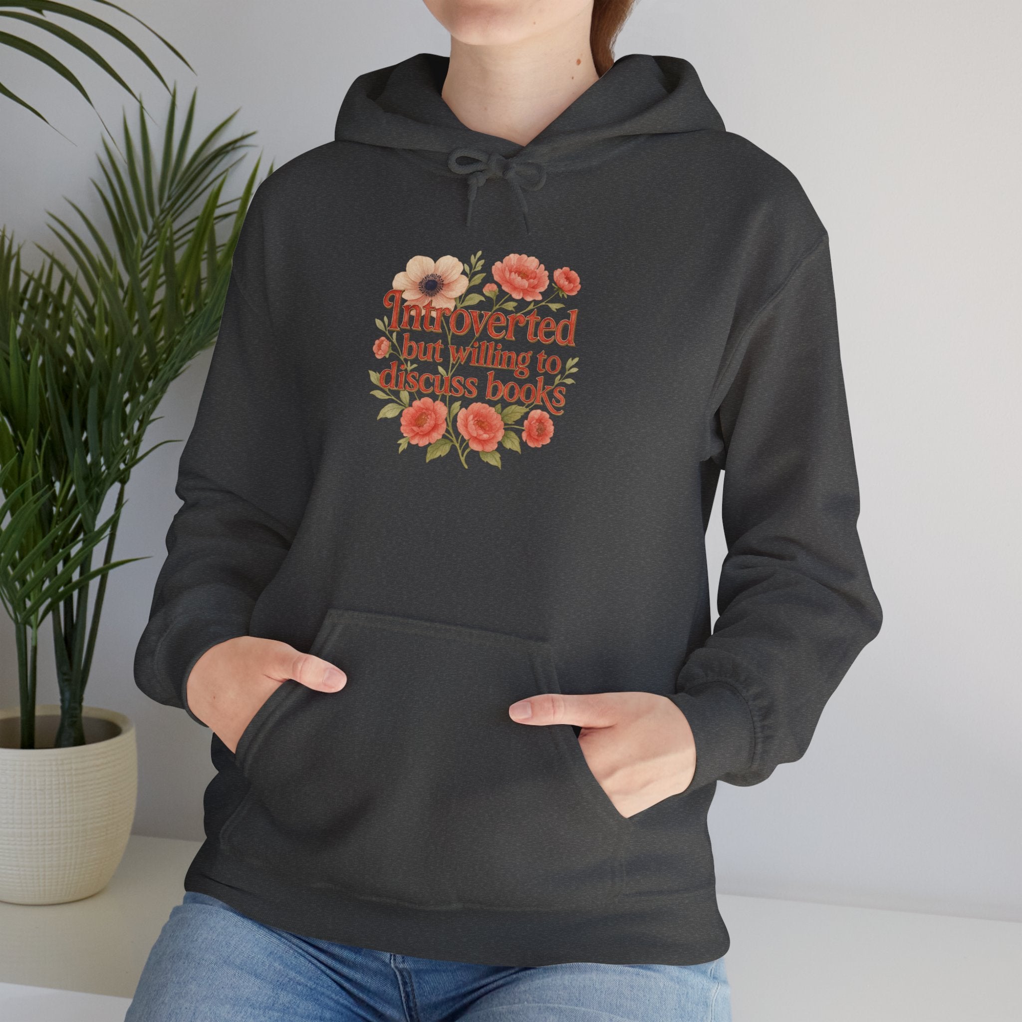 Hoodie — "Introverted but Willing to Discuss Books" Floral Reading Sweatshirt