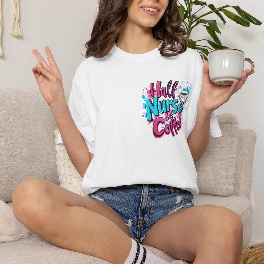 Half Nurse Half Coffee T-Shirt
