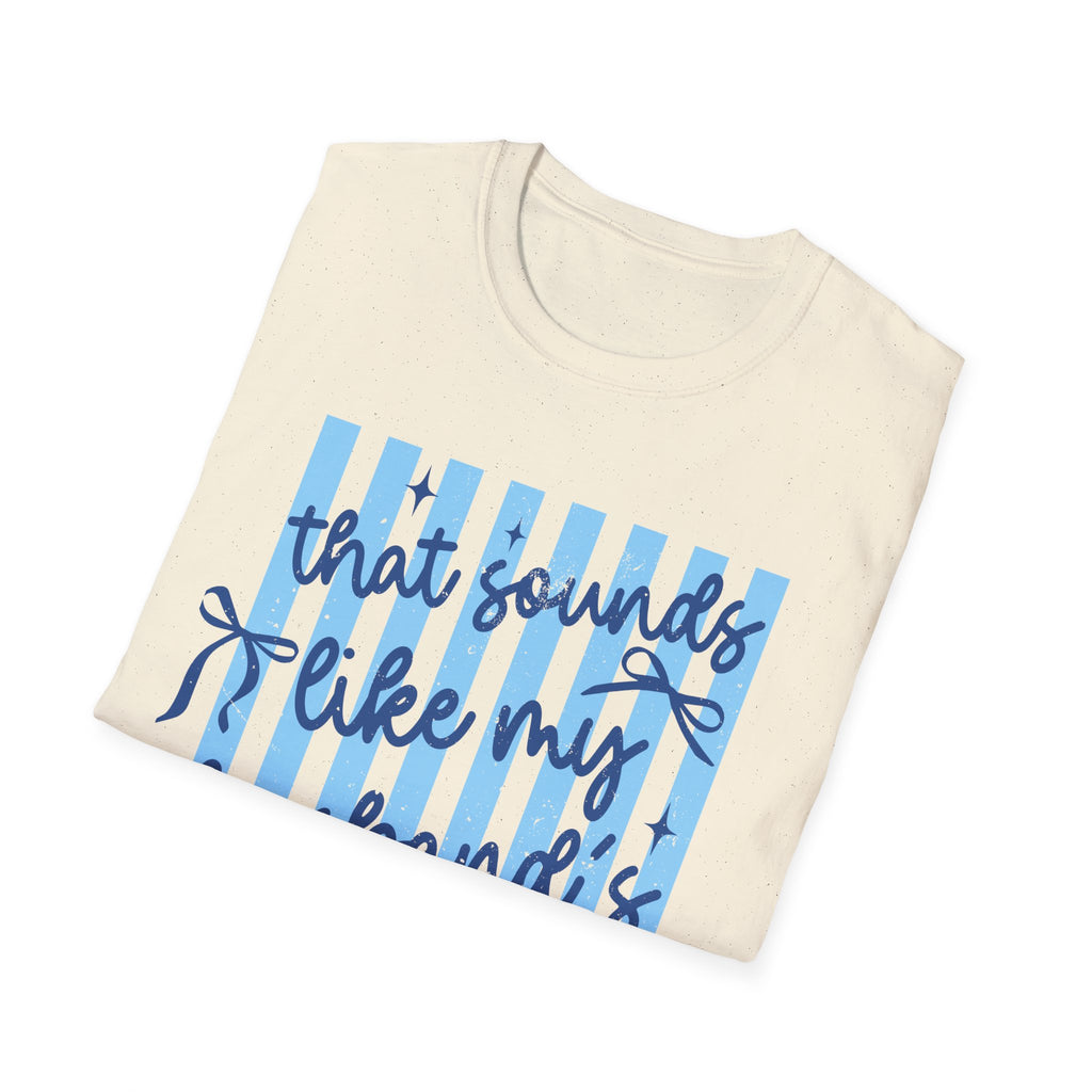 That Sounds Like My Husband's Problem T-Shirt — Funny Wife Graphic Tee