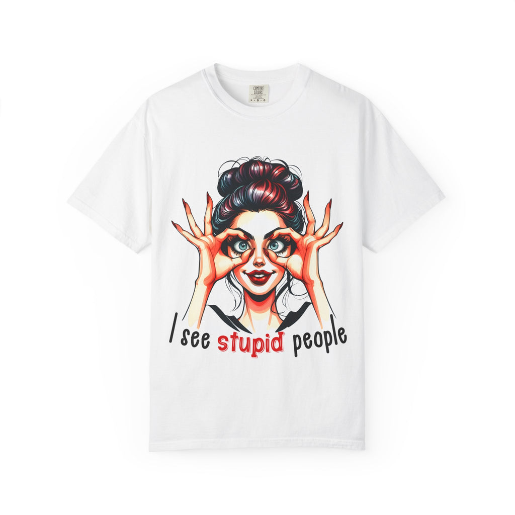 I See Stupid People T-Shirt — Funny Retro Woman Graphic Tee