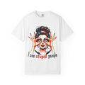 I See Stupid People T-Shirt — Funny Retro Woman Graphic Tee