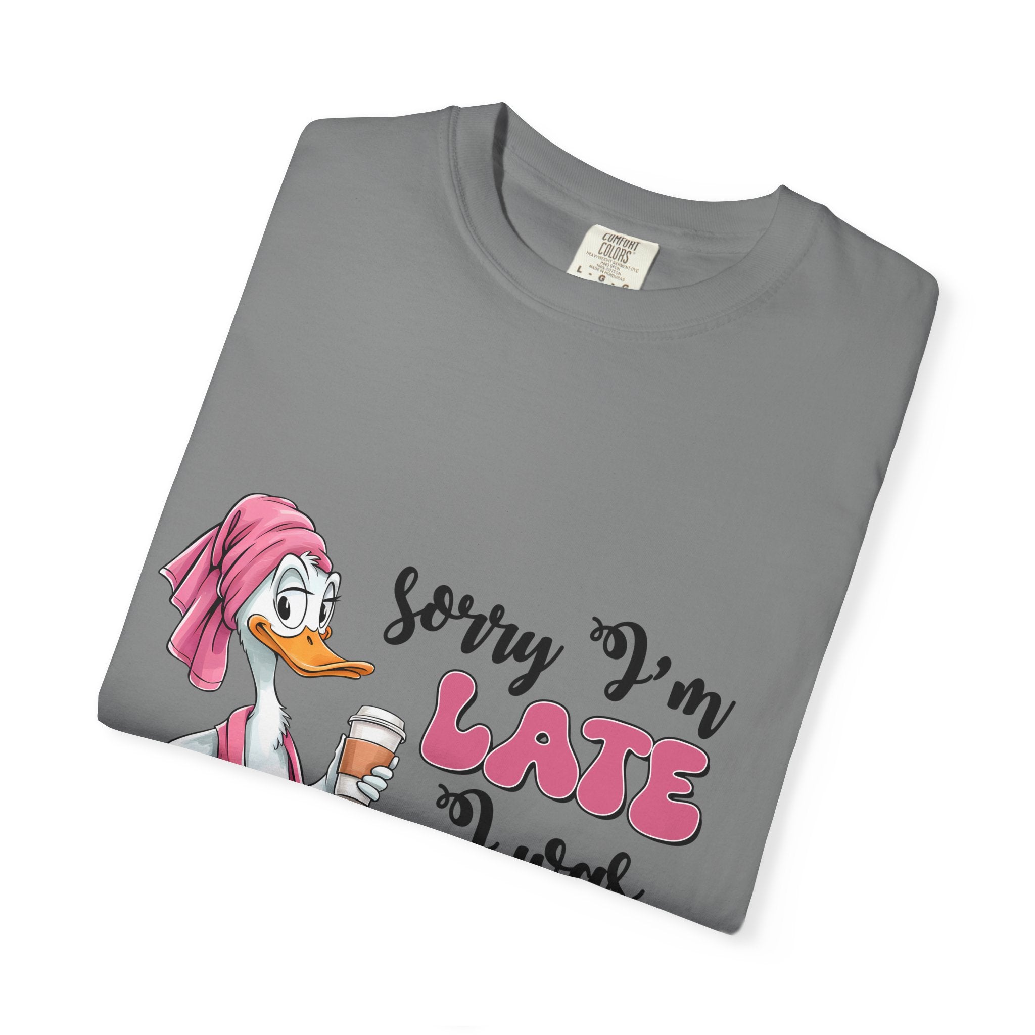 Funny Duck T-Shirt — "Sorry I'm Late I Was Dilly Dallying" Cartoon Tee