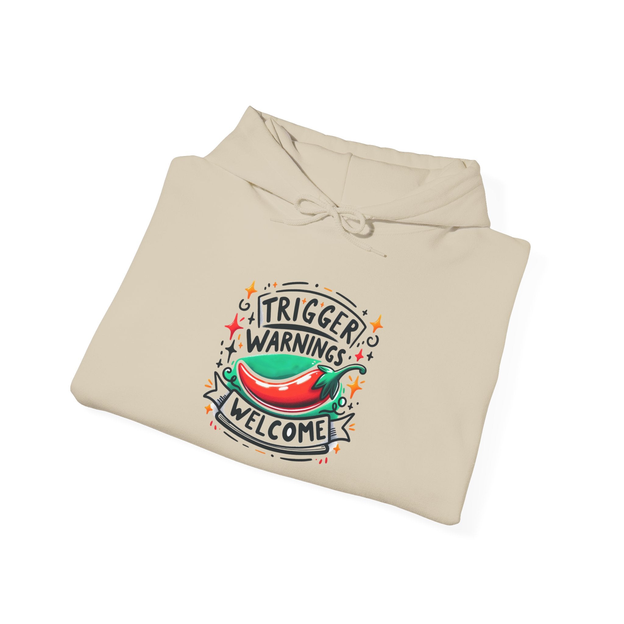 Hoodie — “Trigger Warnings Welcome” Chili Pepper Graphic Pullover