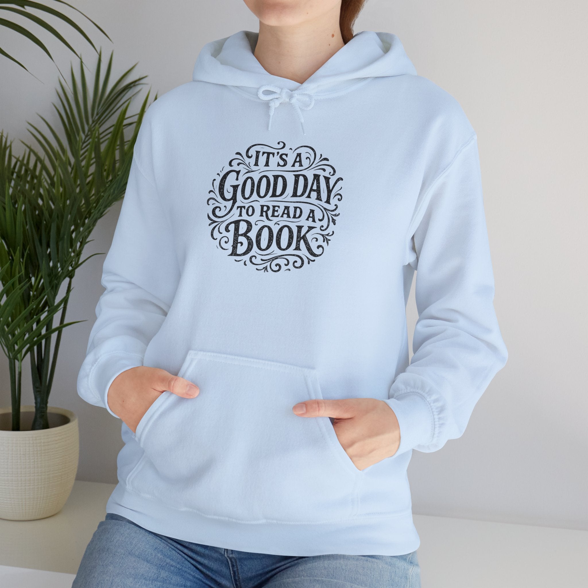 Book Lover Hoodie — "It's a Good Day to Read a Book" Graphic Pullover