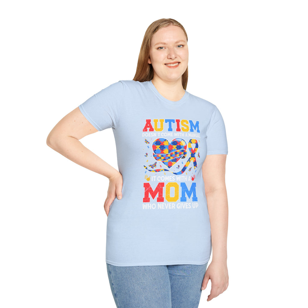 Autism Mom Graphic T-Shirt — “Autism doesn't come with a manual, it comes with a mom who never gives up”