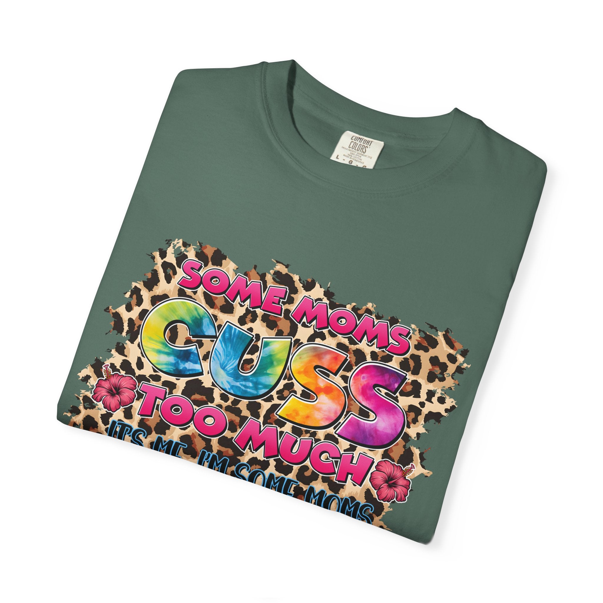 Graphic T-Shirt — "Some Moms Guess Too Much" Colorful Leopard Print