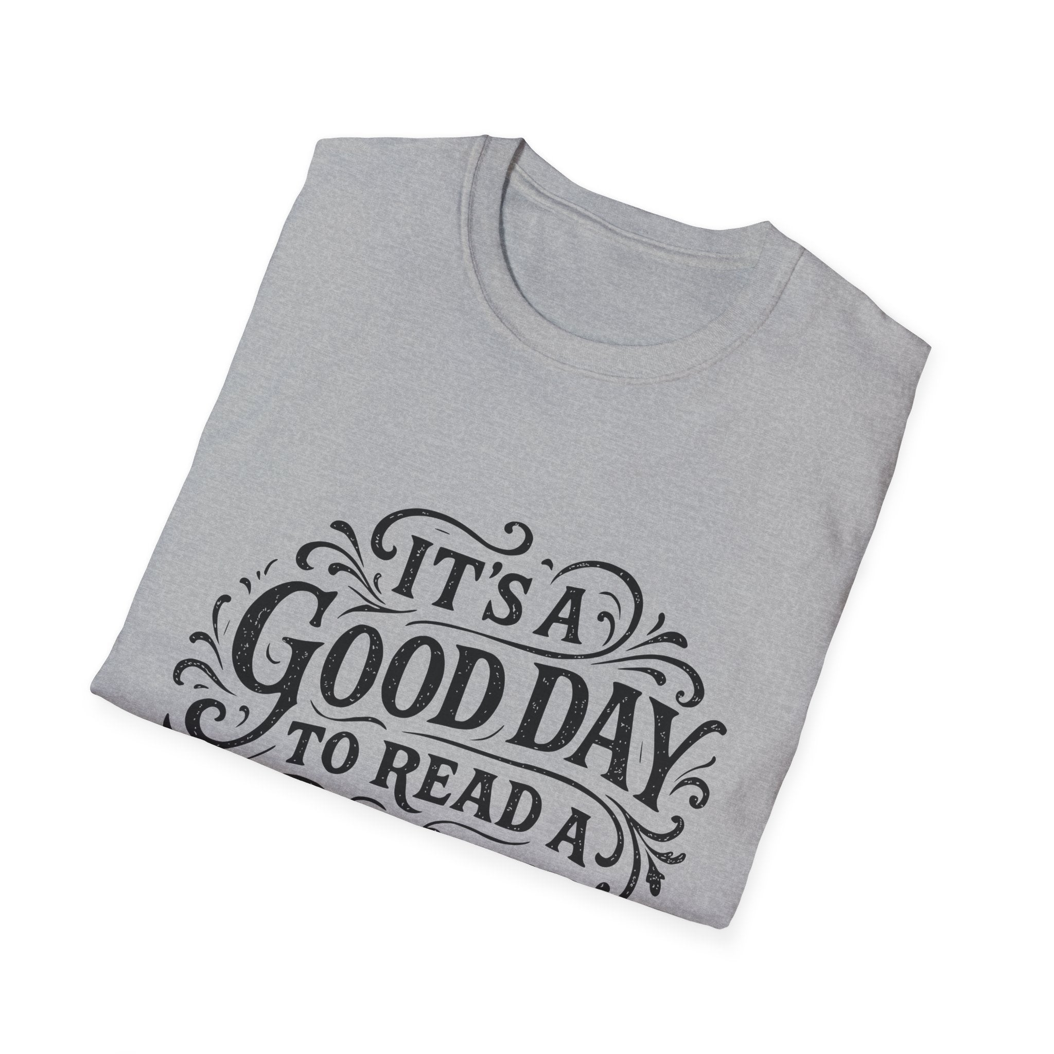 It's a Good Day to Read a Book T-Shirt