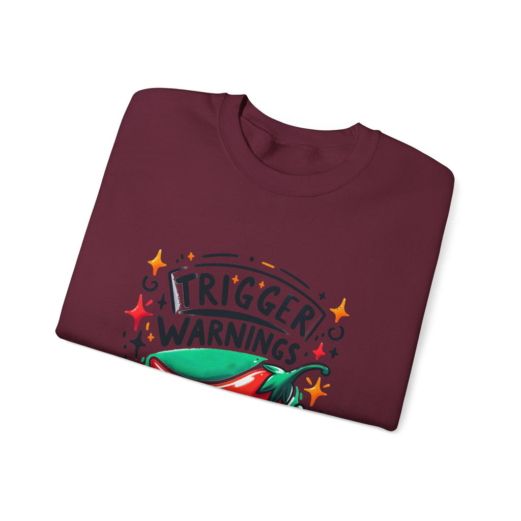 Sweatshirt — "Trigger Warnings Welcome" Chili Pepper Graphic Crewneck