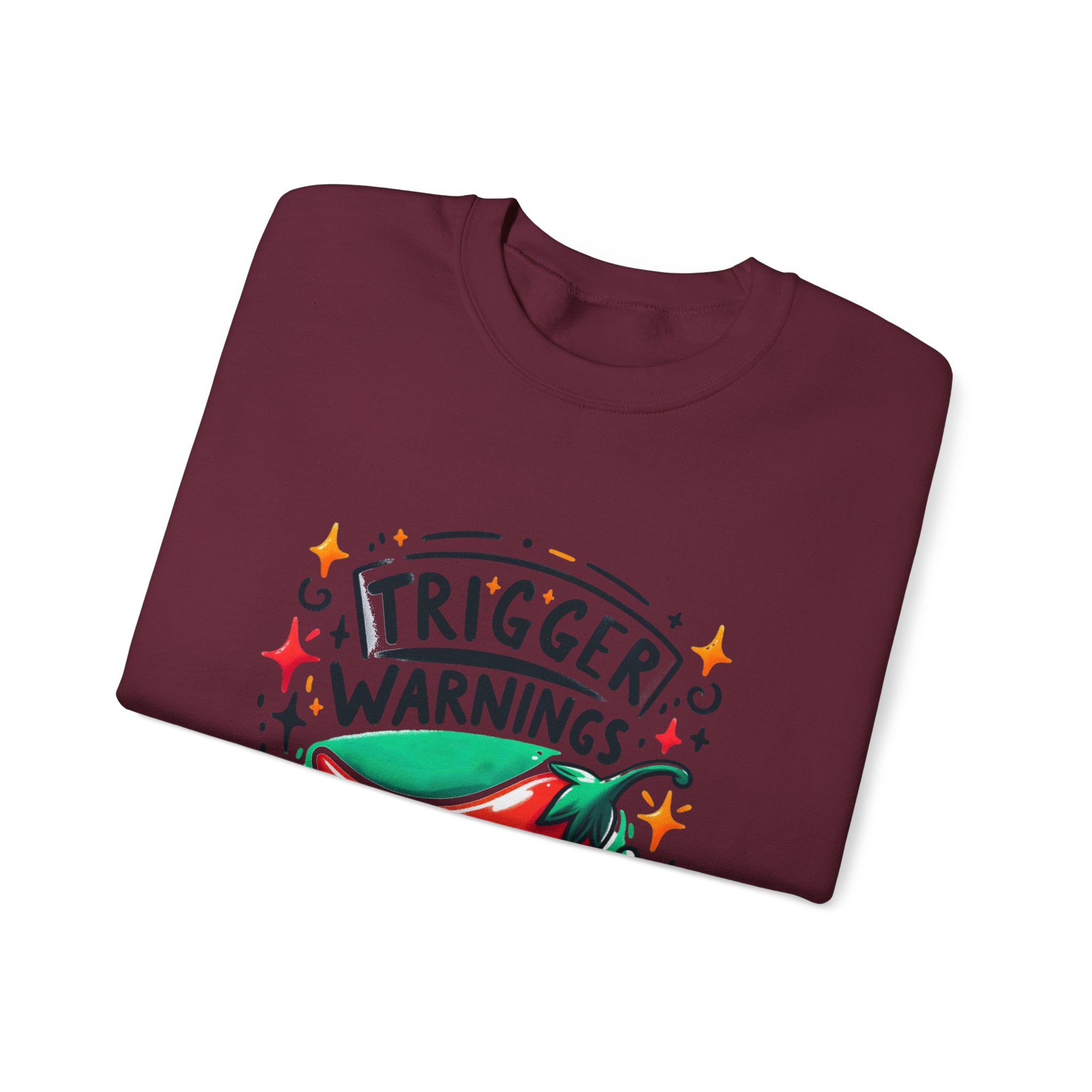 Sweatshirt — "Trigger Warnings Welcome" Chili Pepper Graphic Crewneck