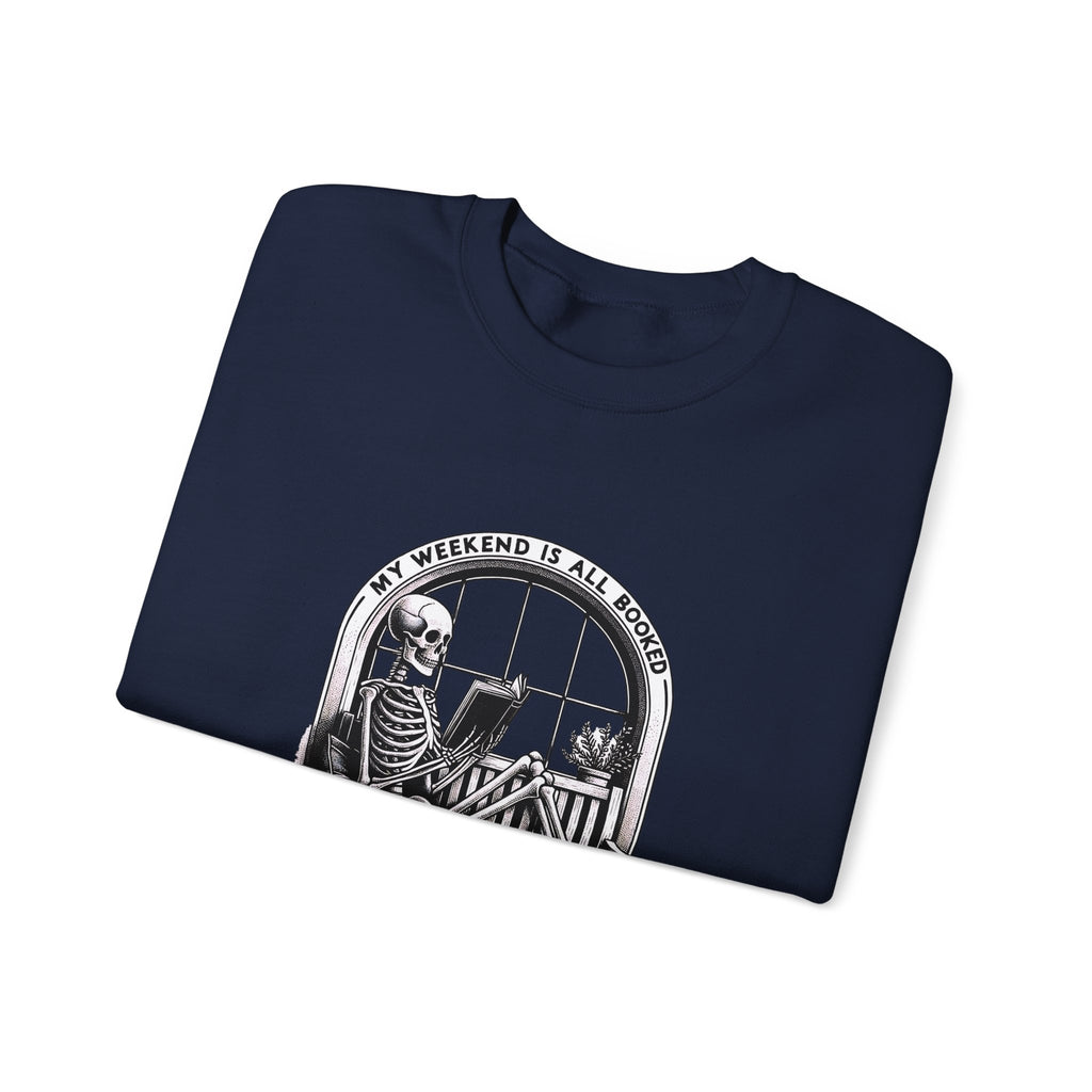 Skeleton Reading Sweatshirt — "My Weekend Is All Booked" Cozy Crewneck