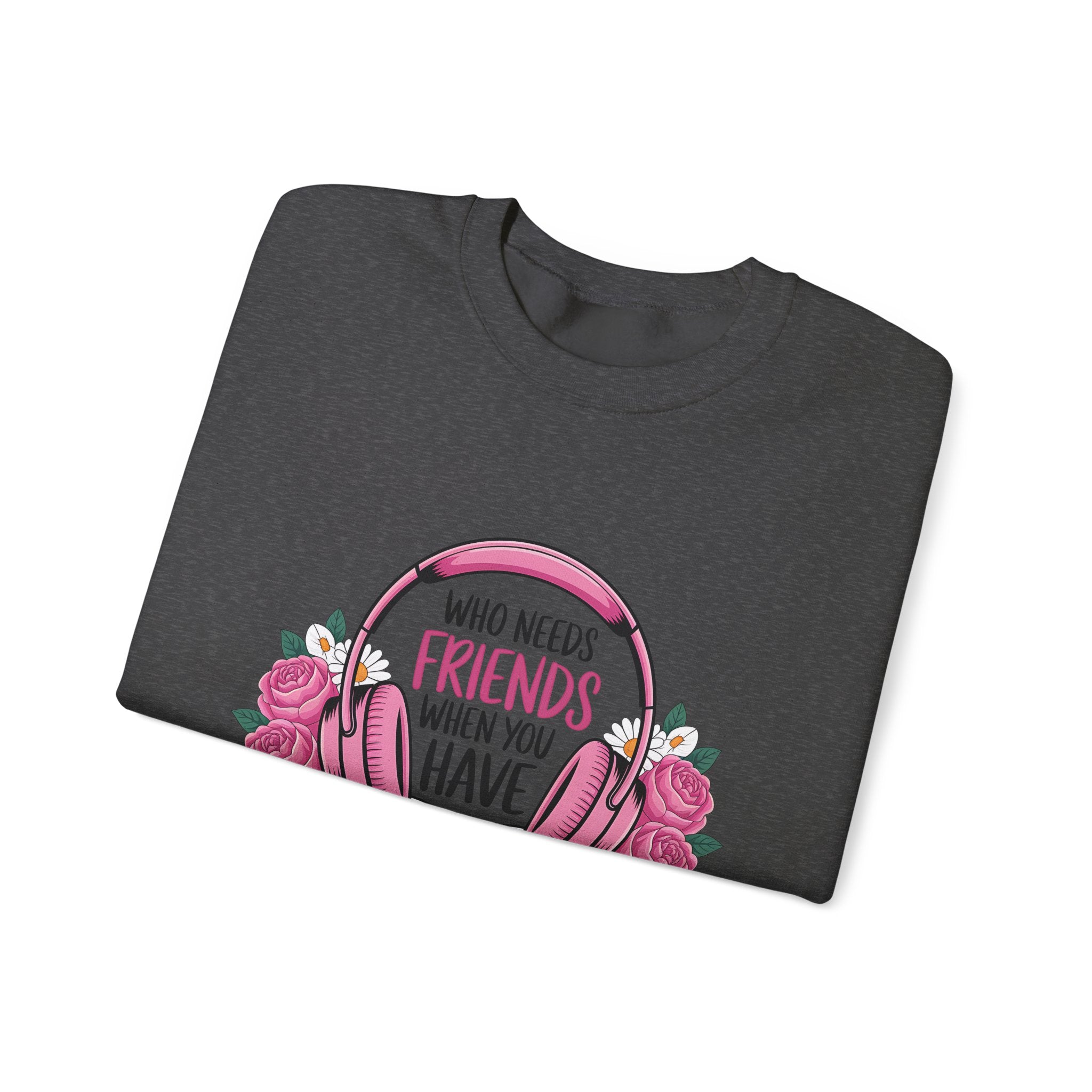 Narrator Lover Sweatshirt — "Who Needs Friends When You Have Narrators?" Audiobook & Bookworm Crewneck