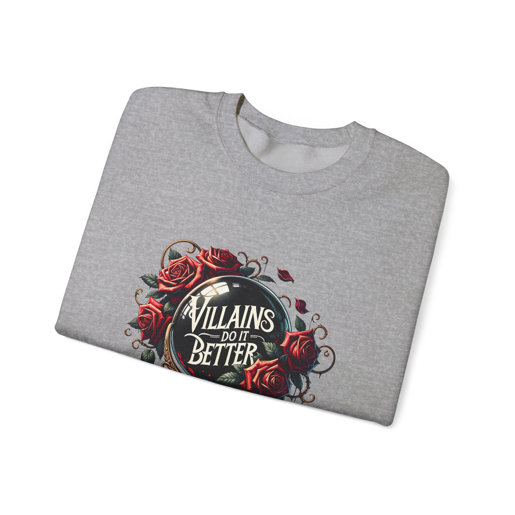Villains Do It Better Crewneck Sweatshirt — Gothic Rose Book Lover Pullover