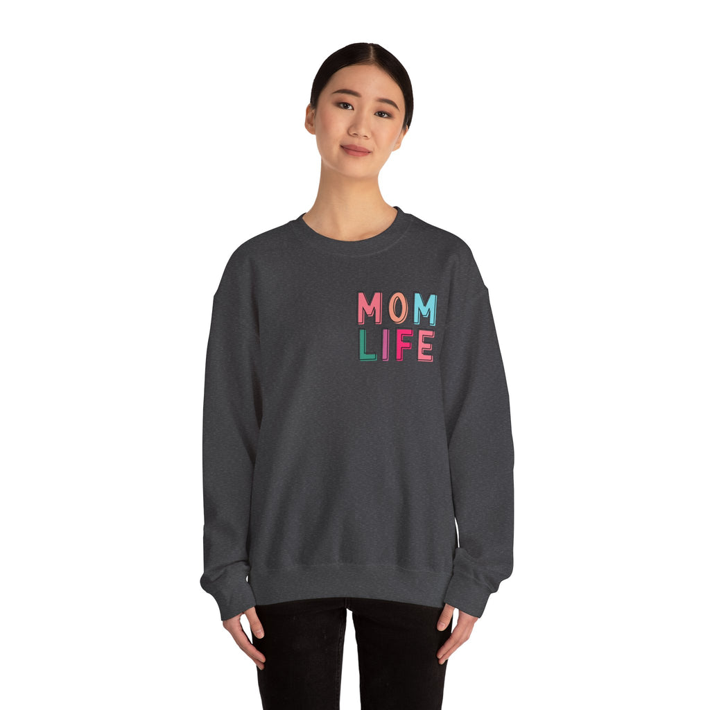 Double-sided Mom Life Crewneck Sweatshirt — "I Have It All Together I Just Forgot Where I Put It"