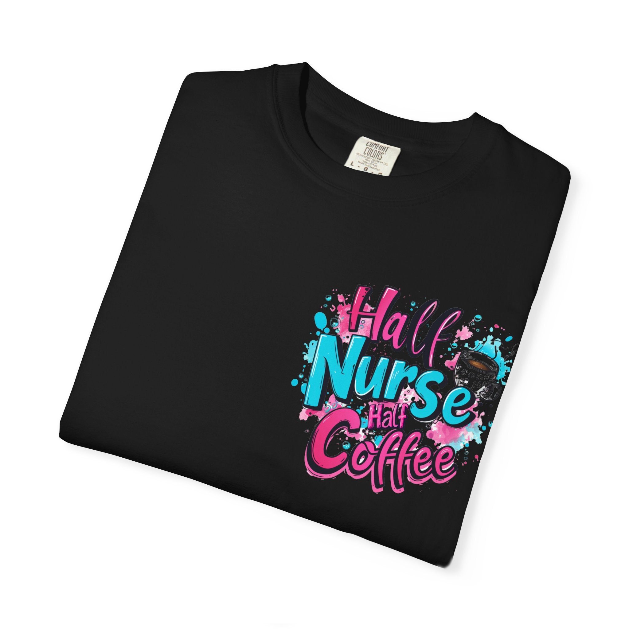 Half Nurse Half Coffee T-Shirt
