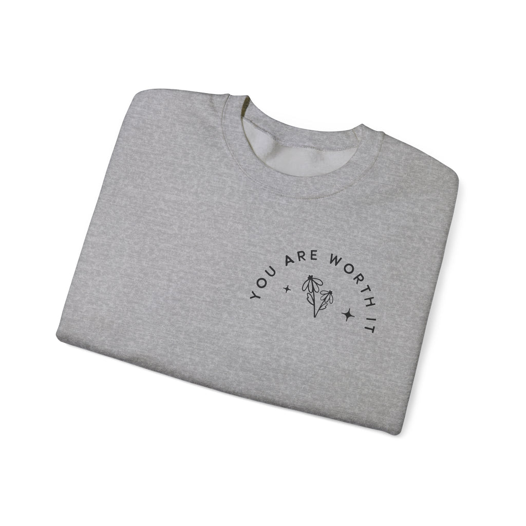You Are Worth It Sweatshirt — Floral Motivational Crewneck