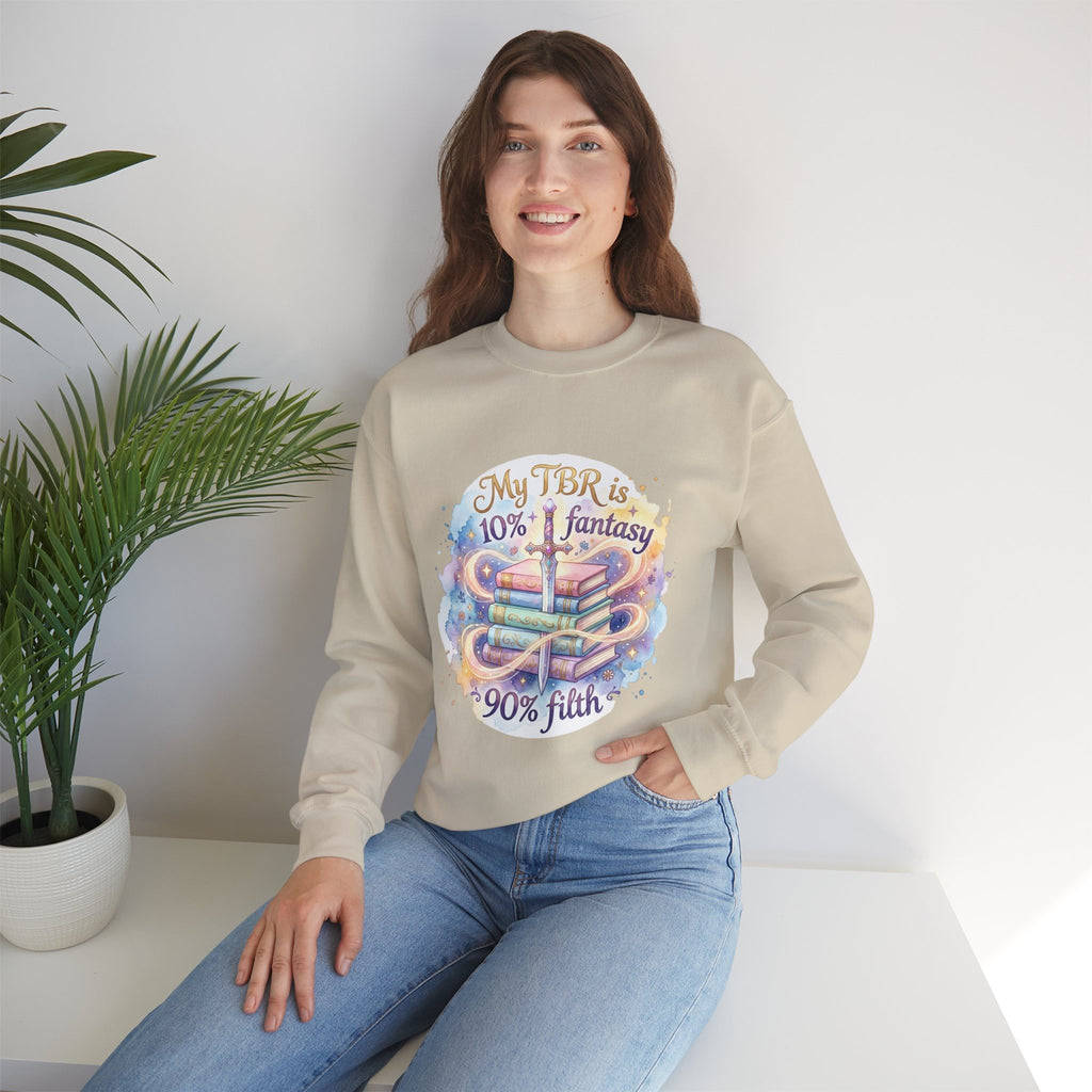 Sweatshirt — "My TBR is 10% Fantasy, 90% Filth" Cozy Reading Crewneck