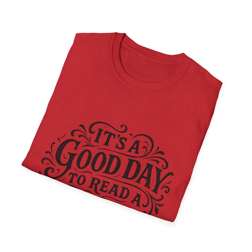 It's a Good Day to Read a Book T-Shirt