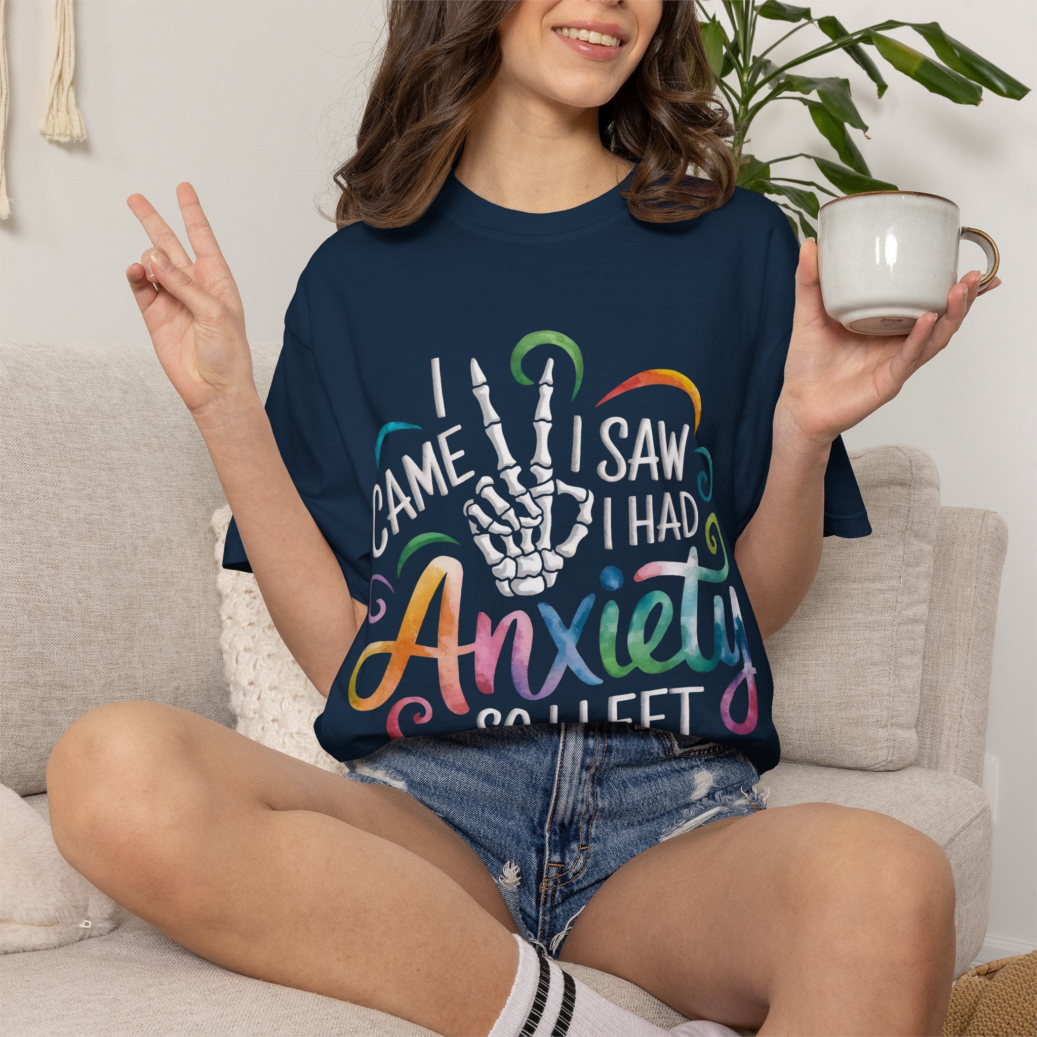 Anxiety Graphic T-Shirt — “I Came, I Saw, I Had Anxiety So I Left” Casual Tee