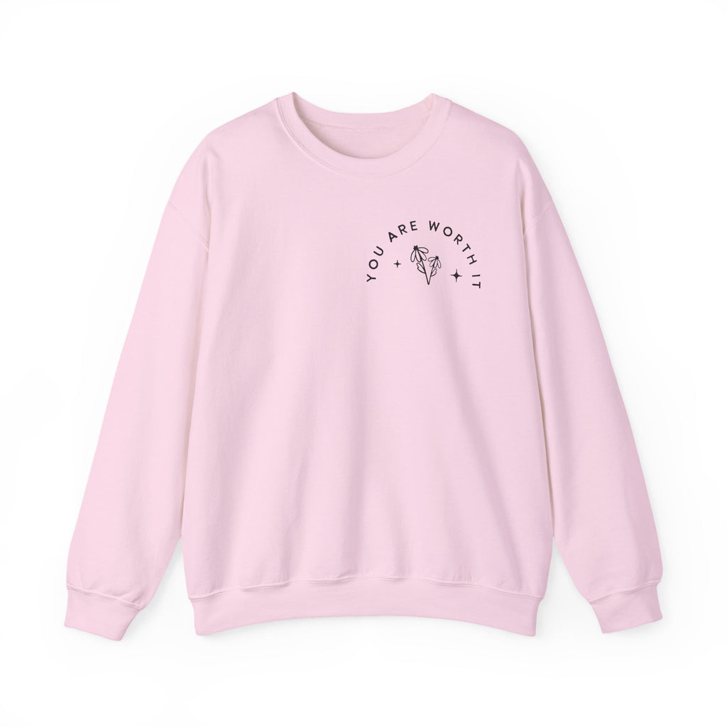 You Are Worth It Sweatshirt — Floral Motivational Crewneck