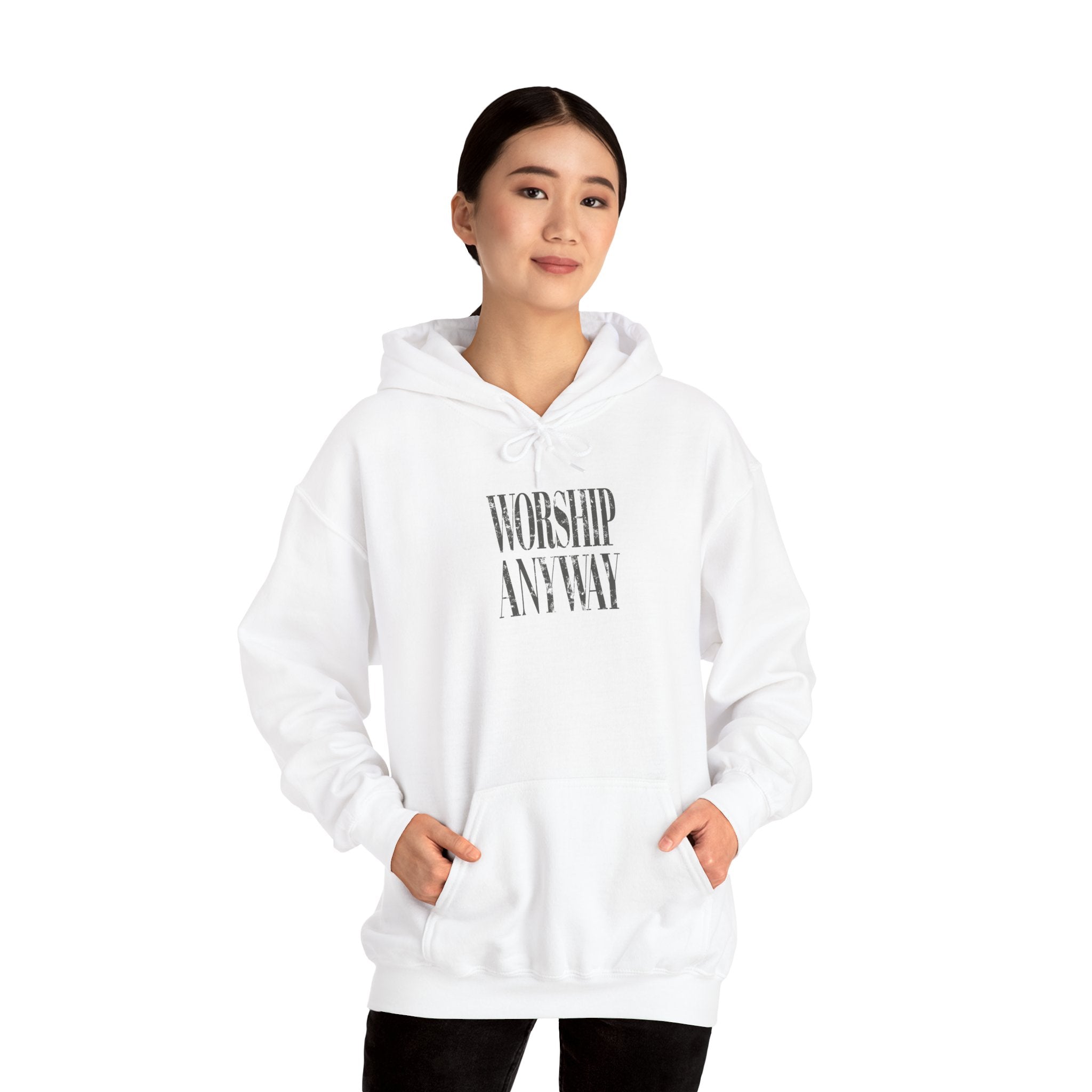 Worship Anyway Hoodie — Inspirational Minimalist Faith Sweatshirt