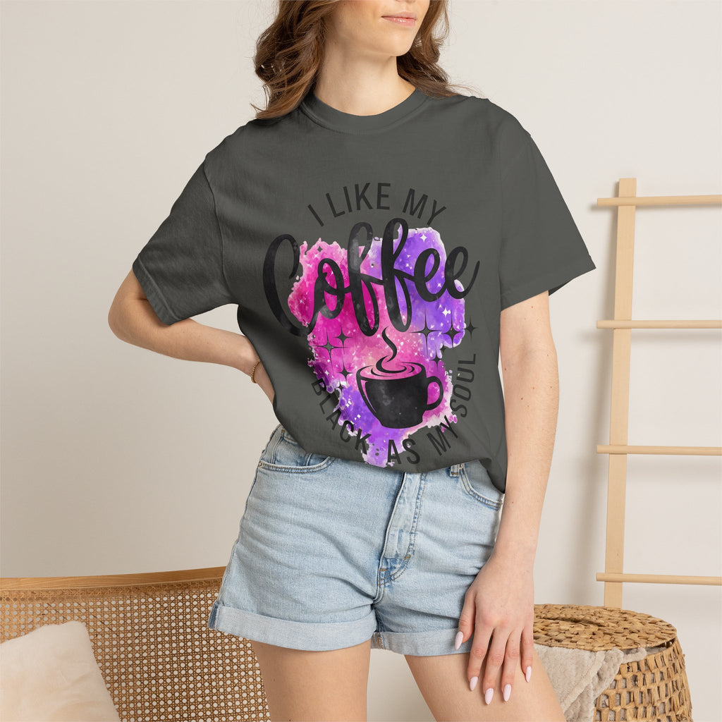 I Like My Coffee Black As My Soul T-Shirt — Funny Coffee Quote Tee