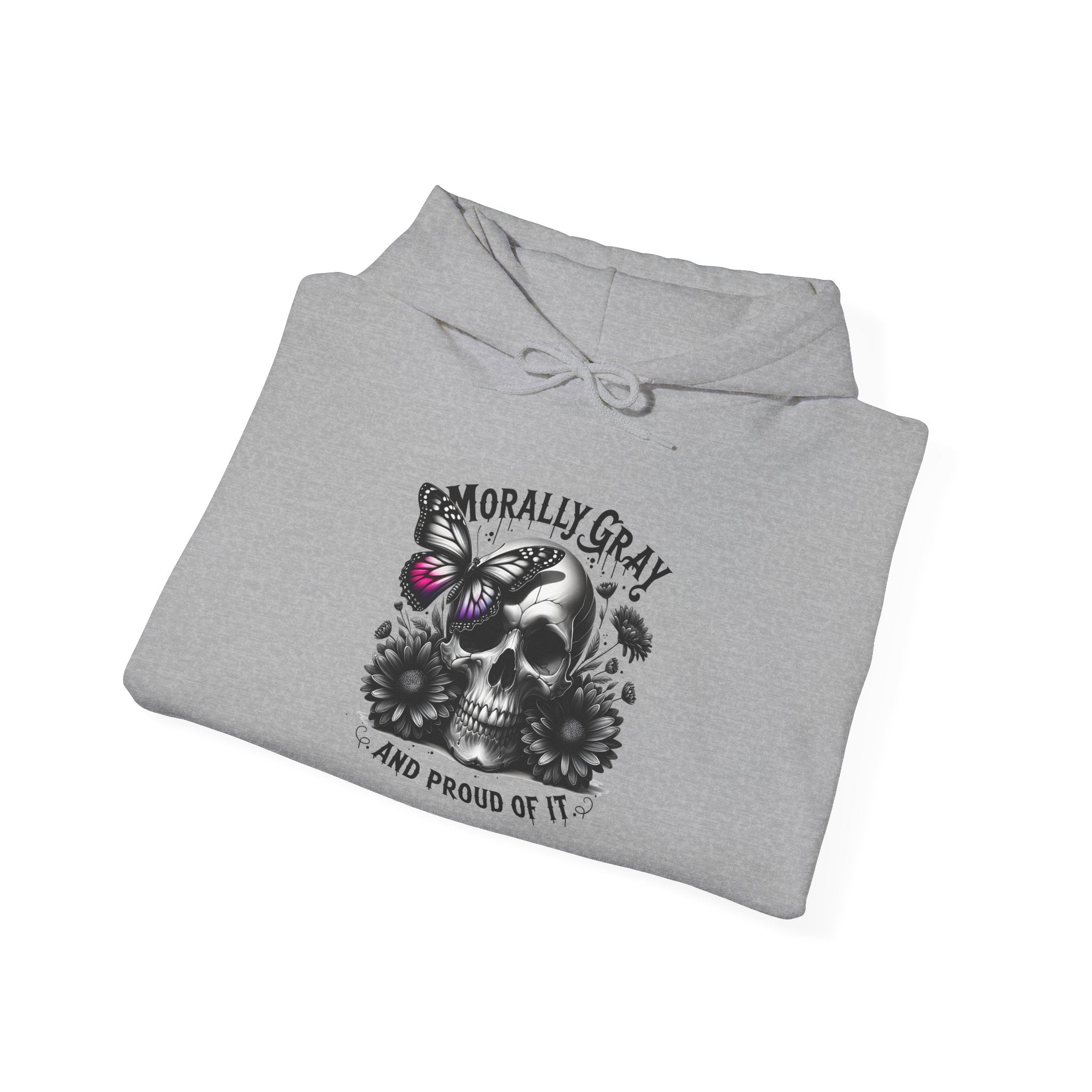 Hoodie — "Morally Gray and Proud of It" Skull & Butterfly Graphic