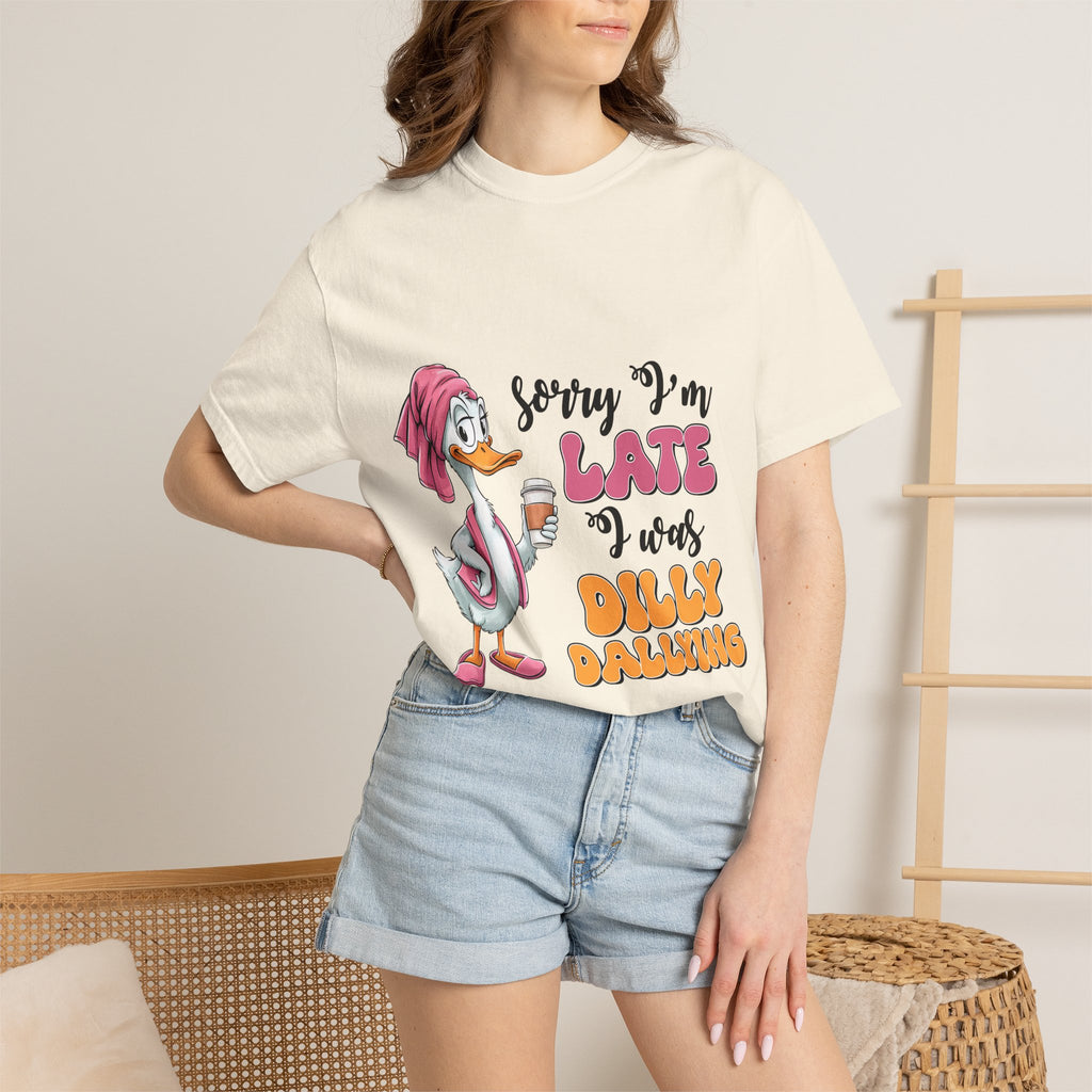 Funny Duck T-Shirt — "Sorry I'm Late I Was Dilly Dallying" Cartoon Tee