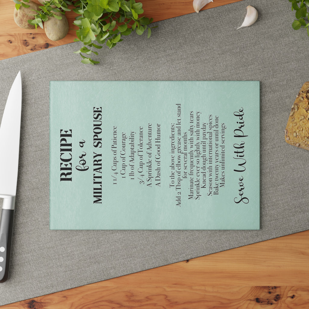 Glass Cutting Board — "Recipe for a Military Spouse" Decorative Kitchen Cutting Board, Serve With Pride